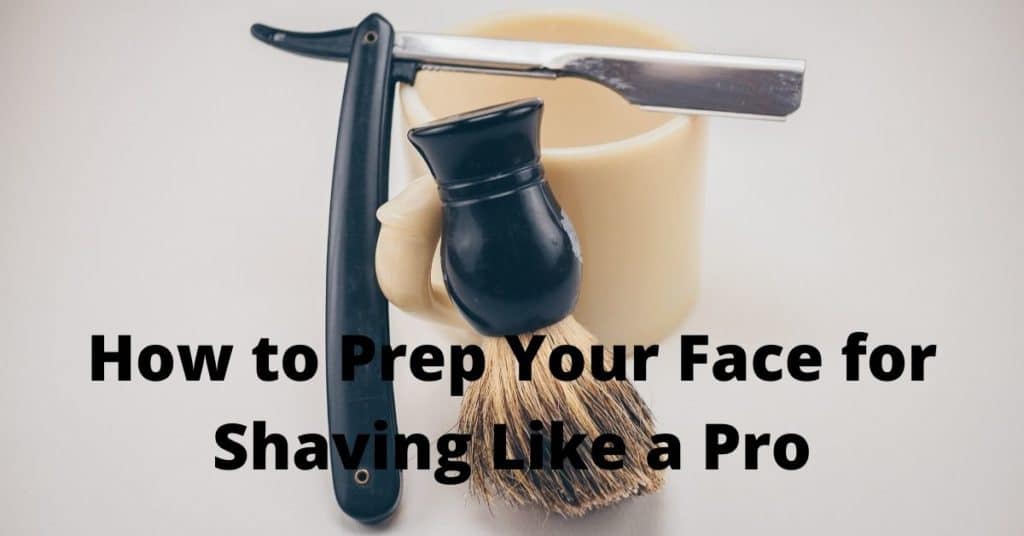 prepare your skin for shaving
