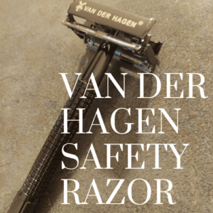 Van Der Hagen Safety Razor review