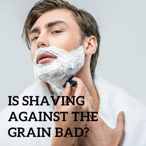 shaving against the grain