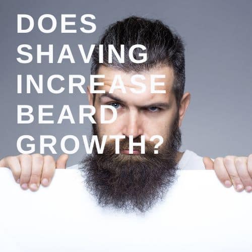 Does Shaving Increase Beard Growth