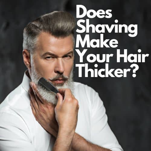Does Shaving Make Your Hair Thicker