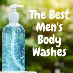 Best Men's Body Washes